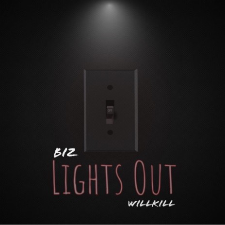 Lights Out ft. WillKill