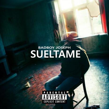 SUELTAME | Boomplay Music