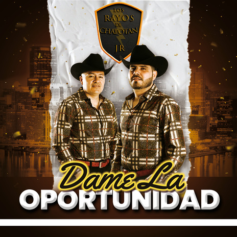 Dame La Oportunidad | Boomplay Music