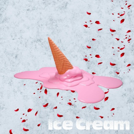 Ice cream | Boomplay Music