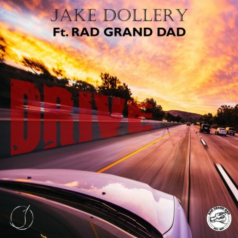 Drive ft. Rad Grand Dad