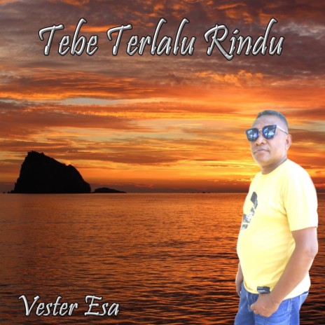 TEBE TERLALU RINDU (Pop Daerah Timor) | Boomplay Music