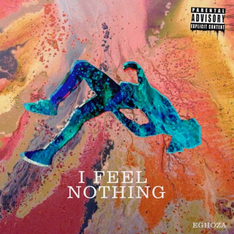 I Feel Nothing | Boomplay Music