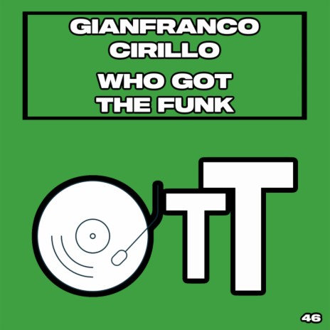 Who Got The Funk (Original Mix)