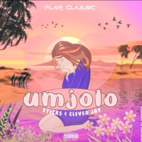 Umjolo ft. Sticks & Clev jay | Boomplay Music