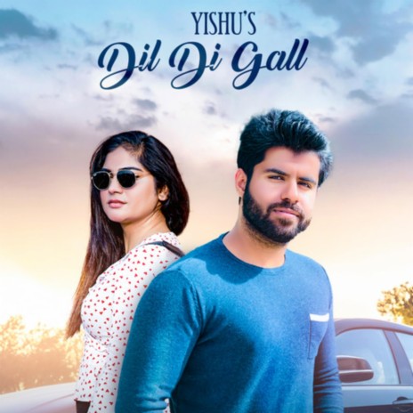 Dil Di Gall | Boomplay Music