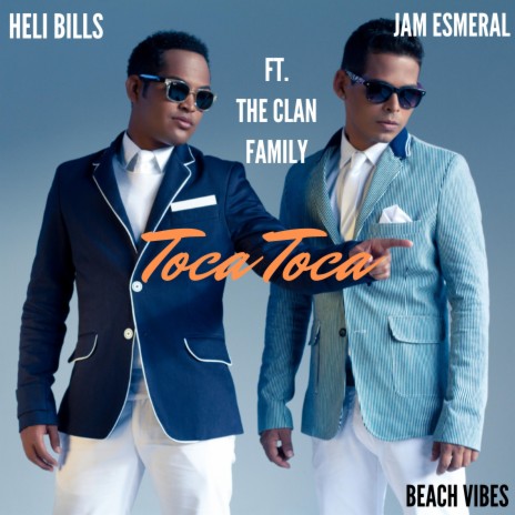 Toca Toca ft. Heli Bills & The Clan Family | Boomplay Music