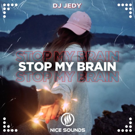 Stop My Brain | Boomplay Music