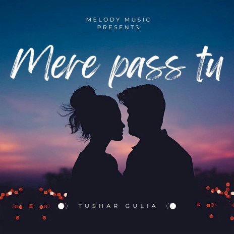 Mere Pass Tu | Boomplay Music