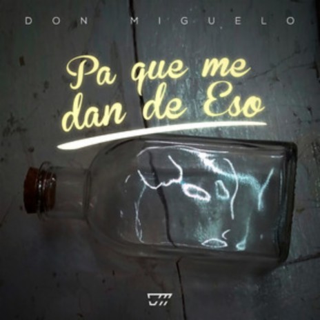 Pa Que Me Dan De Eso | Boomplay Music