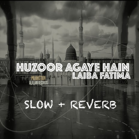 Huzoor Agaye Hain | Boomplay Music