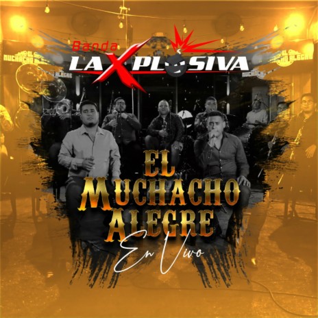 El Muchacho Alegre (En Vivo) | Boomplay Music