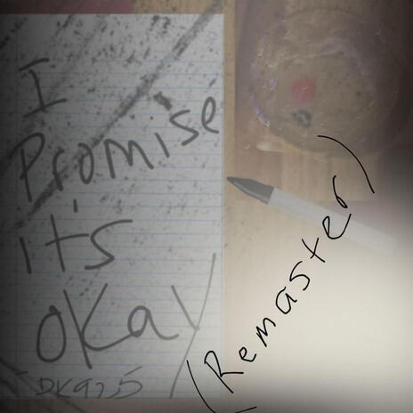 I Promise It's Okay (Remastered) | Boomplay Music