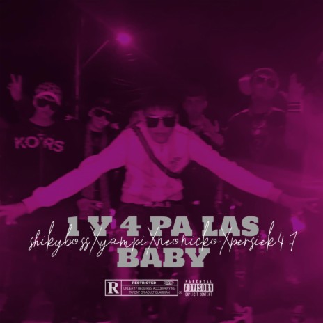 1y4 Pa Las Baby ft. ShikyBoss, NeoNicko & Yampii | Boomplay Music