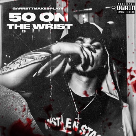 50 On The Wrist | Boomplay Music