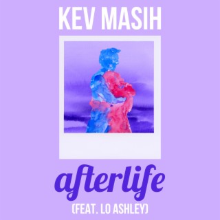 Afterlife ft. Lo Ashley lyrics | Boomplay Music