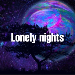 Lonely nights