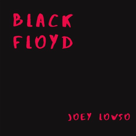 Black Floyd | Boomplay Music
