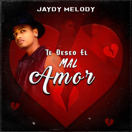 Te Deseo El Mal Amor | Boomplay Music