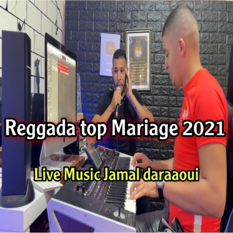 Reggada mariage top 2022