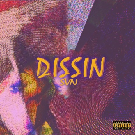 Dissin | Boomplay Music