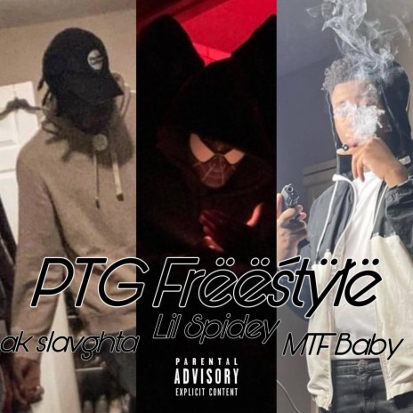 PTG Frëëśtÿłë ft. ak slavghta & MTF Baby | Boomplay Music