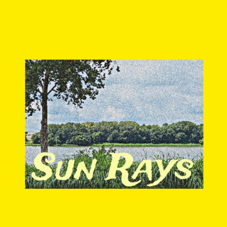 Sun Rays | Boomplay Music