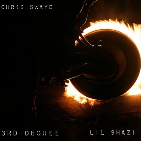 3rd Degree ft. Chris Swaye | Boomplay Music