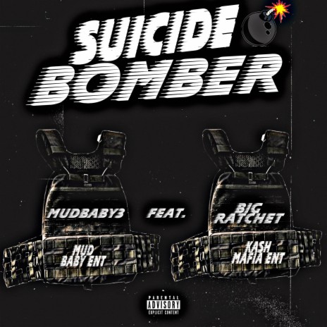 Suicide Bomber ft. Big Ratchet