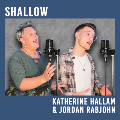 Shallow (Mother & Son Duet Version) [Cover] ft. Jordan Rabjohn | Boomplay Music