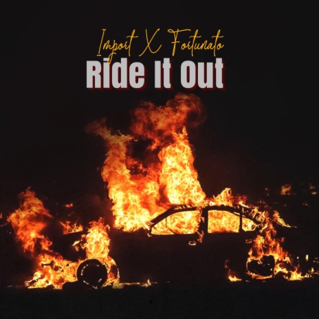 Ride It Out ft. Fortunato | Boomplay Music