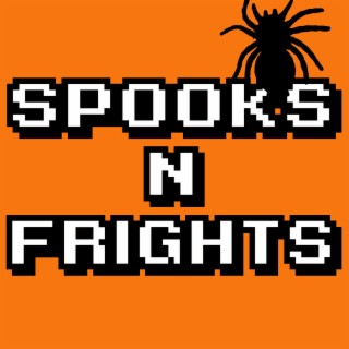 Spooks N Frights