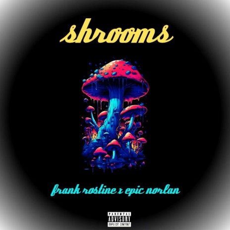 Shrooms ft. Frank Rostine | Boomplay Music