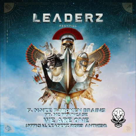 We are One (Official Leaderz 2023 Anthem) ft. Broken Brains & Mc Braincase | Boomplay Music