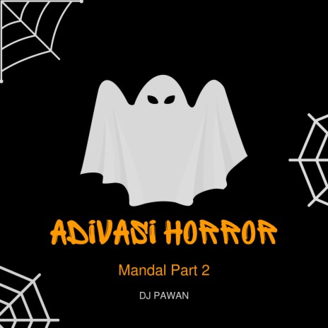 Adivasi Horror Mandal, Pt. 2 | Boomplay Music