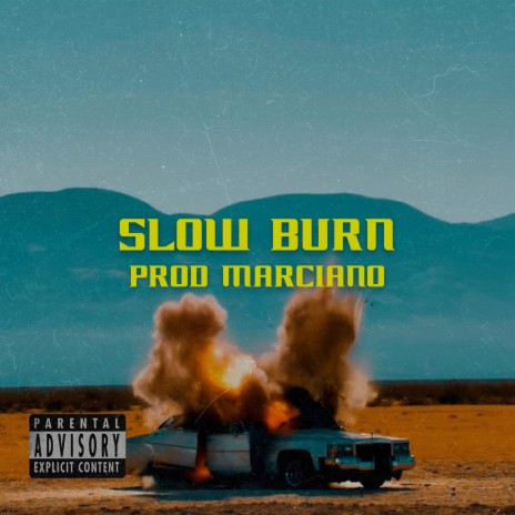 Slow burn