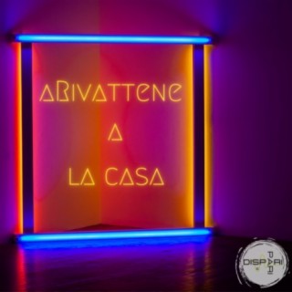 Arivattene a la casa