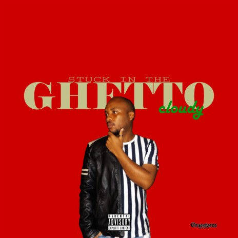 Stuck In The Ghetto | Boomplay Music