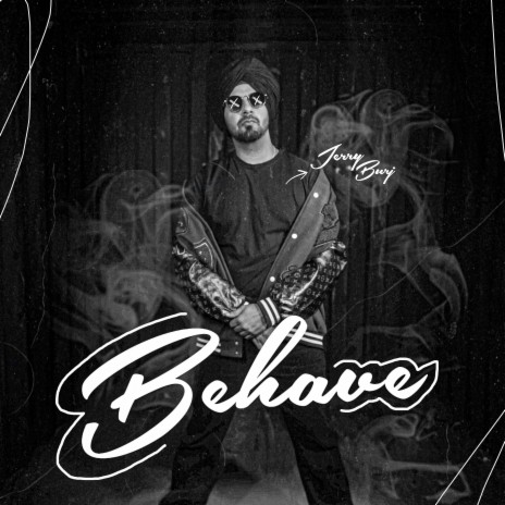 Behave | Boomplay Music