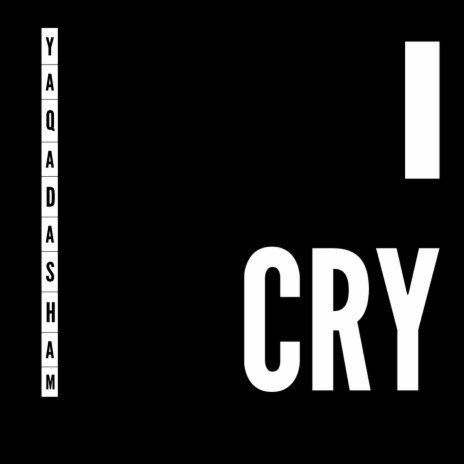 I cry | Boomplay Music