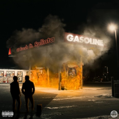 Gasoline ft. Splinta | Boomplay Music