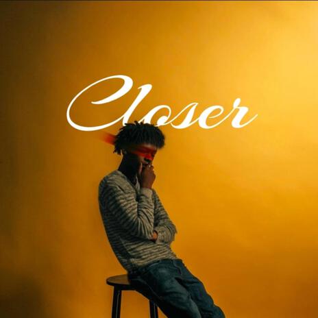 Closer | Boomplay Music