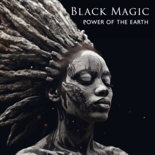 Black Magic: Power of the Earth, African Shaman, Fire Tribe