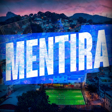 Mentira ft. Bonde R300, Mc Magal & Equality | Boomplay Music