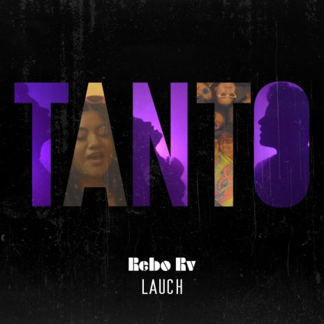 TANTO ft. Lauch | Boomplay Music