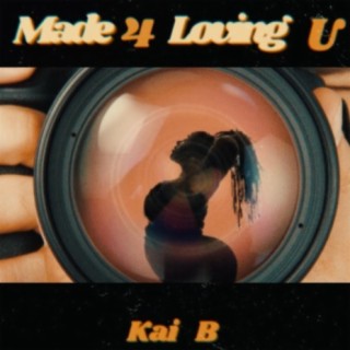 Made 4 Loving U lyrics | Boomplay Music