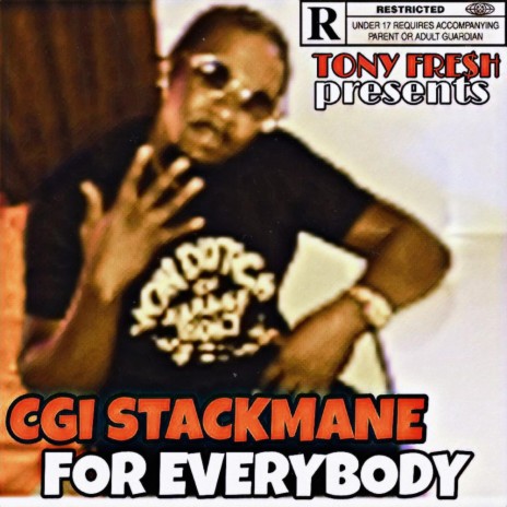 For Everybody ft. CGI STACKMANE SKREZ | Boomplay Music