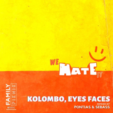 We Hate It (Original Mix) ft. Eyes Faces | Boomplay Music