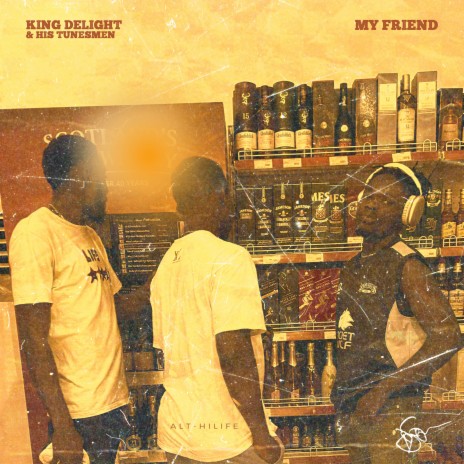 My Friend ft. His Tunesmen | Boomplay Music