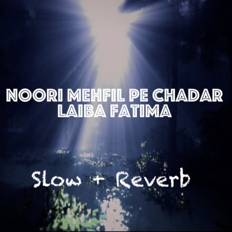 Noori Mehfil Pe Chadar | Boomplay Music